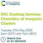 【今夜 2:00】RSC Desktop Seminar: 无机簇化学