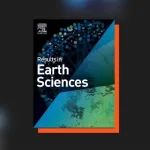 编辑精选｜地球科学领域期刊Results in Earth Sciences邀您阅读精彩文章