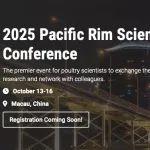 环太平洋地区家禽业学术盛会 PSA Pacific Rim Scientific Conference开放注册，与您相约澳门！
