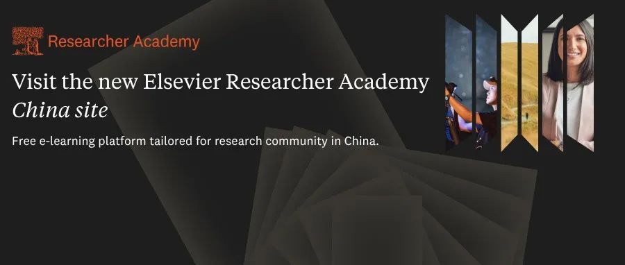 爱思唯尔研究者学院中文官网正式上线！专属中国学者的学术资源宝库等你开启！
