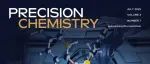 速览 | Precision Chemistry 2025年第7期 · 格物致知，精勤不倦