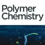 【专题合辑】 Polymer Chemistry 创刊 15 周年