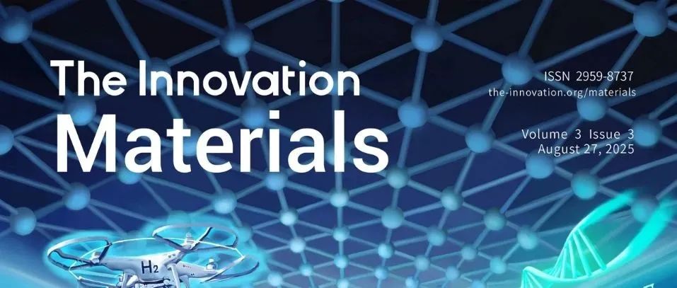 The Innovation Materials | Volume 3 Issue 3 正式出版
