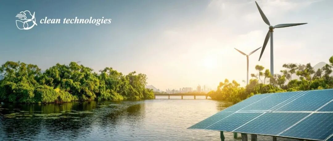 聚焦清洁技术与可持续资源化——Clean Technologies