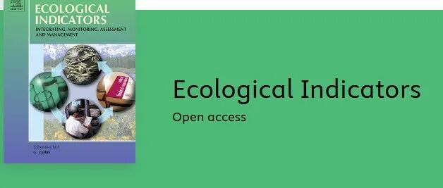 突发！生态环境一区TOP期刊Ecological indicators论文工厂浮出水面