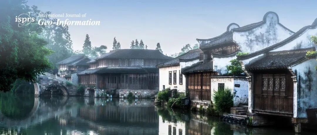 AI赋能城市更新！苏州古城社区“体检”新范式，让高质量发展更“懂人心” | MDPI ISPRS IJGI