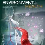 河北医科大学、青岛大学E&H封面：基于在体-离体生物感受细胞模型揭示室内装修源挥发性有机化合物 (VOCs) 对血管的毒性机制