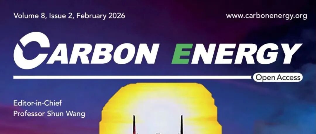 Carbon Energy 第八卷第二期上线！