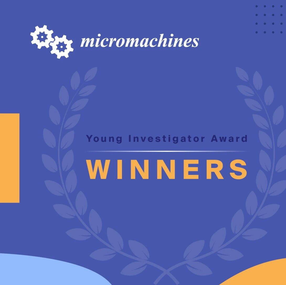 Micromachines杰出青年学者奖2025年获奖人公布！2026年提名通道已开启 | MDPI Award