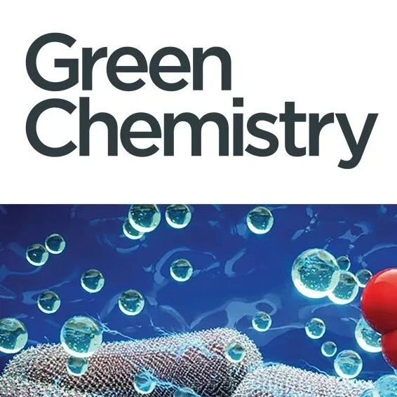Green Chemistry 四月封面合集 | 中国作者精选