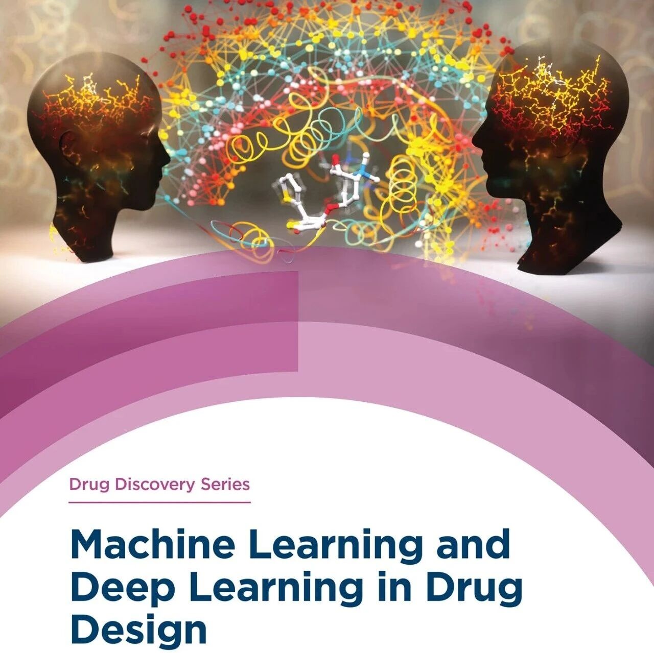 AI4Drug新书 | 机器学习与深度学习在药物设计中的应用