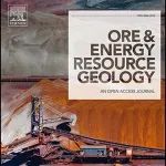编辑精选｜Ore and Energy Resource Geology邀您探索矿石与能源资源地质学领域重要研究进展！